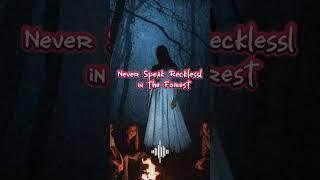 Never Speak Recklessly in the Forest: Terrifying True Story  #horrorstories #TrueScaryStory