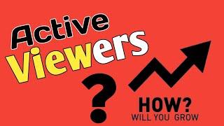 How to get active viewer for youtube channel