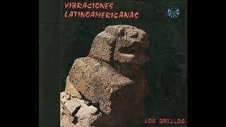 Los Grillos ‎– Vibraciones Latinoamericanas (1975)