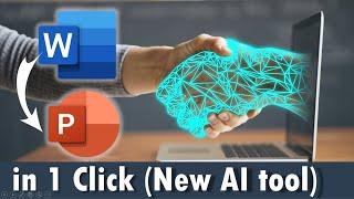 Turn Word Document to Visual PowerPoint Slides in 1 Click with New AI Tool
