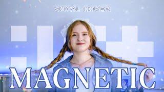 ILLIT (아일릿) ‘Magnetic’ | Cover by Anastee