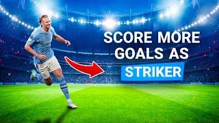 SCORE More GOALS with these 5 tips