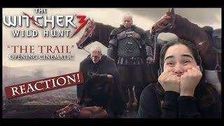 The Witcher 3: Wild Hunt - The Trail - Opening Cinematic (REACTION)