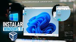 Instalar WINDOWS 11 en VIRTUALBOX 