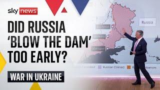 Ukraine War: Has Russia 'blown the dam' on the Dnipro river too early?