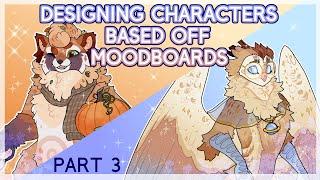 Designing characters based off Moodboards (part 3)