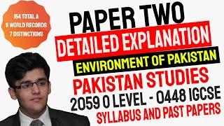 Comprehensive Coverage of Pakistan Studies | The Environment of Pakistan | O level | IGCSE