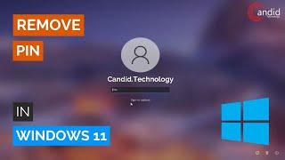 How to remove Windows 11 Hello PIN? | Candid.Technology