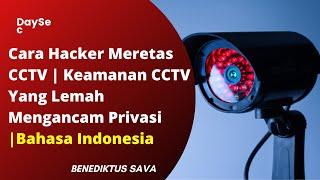 Bagaimana Cara Hack CCTV - Ethical Hacking Indonesia