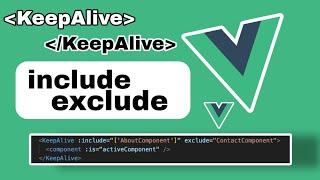 Keep Alive Include / Exclude | Vue 3 | Composition API | TutsFinder