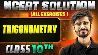 Trigonometry | Complete NCERT WITH BACK EXERCISE in 1 Video | Class 10th Board