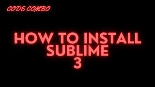 How to Install Sublime Text 3 on Windows 11/10/8 | How To Download and Install Sublime Text Editor