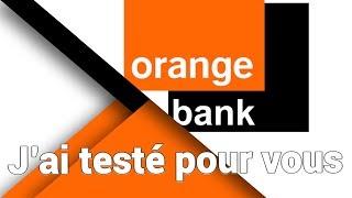 Orange Bank : J'ai testé pour vous ! (Inscription et premiers ressentis)