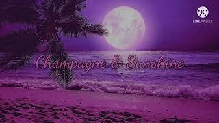 Tarro & PLVTINUM - Champagne & Sunshine {𝙎𝙡𝙤𝙬𝙚𝙙 & 𝙍𝙚𝙫𝙚𝙧𝙗𝙚𝙙}