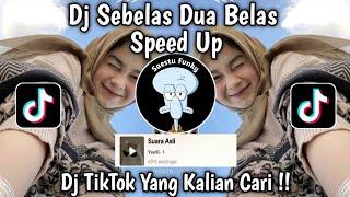 DJ SEBELAS DUA BELAS SPEED UP SOUND Yusril VIRAL TIKTOK TERBARU 2024 YANG KALIAN CARI !!