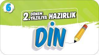 6.Sınıf Din 2.Dönem 2.Yazılıya Hazırlık  #2023