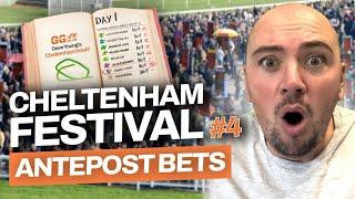 Cheltenham Festival 2025 Antepost Bets Ep:04