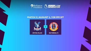 Crystal Palace vs East Bengal FC | PL Next Generation Cup 2024