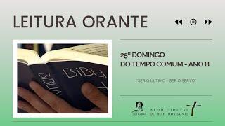 Leitura orante do 25º Domingo do Tempo Comum - ANO B