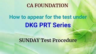 Sunday Tests Procedure | how to appear for the test under DKG PRT Series