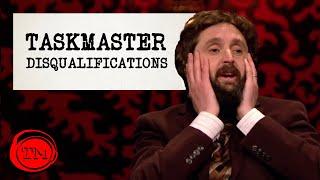 Taskmaster Disqualifications