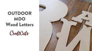 MDO OUTDOOR WOOD LETTERS - Product Video | Craftcuts.com