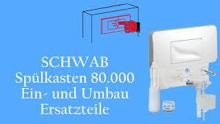 SCHWAB Wandeinbauspülkasten 80.000 Einbau/Umbau der Ersatzteile