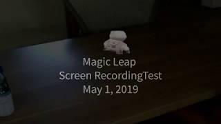 Magic Leap Screen Recording Test