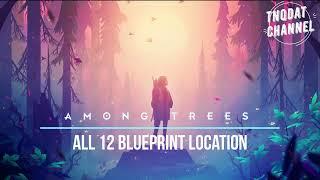 [Among Tree] - Unlock Last Blueprint "Hiking Pack" - All 12 Blueprint Locations - Update 0.5.41