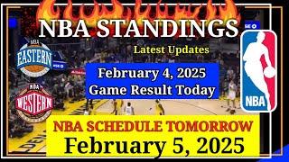 NBA STANDINGS TODAY as of February 4, 2025 | GAME RESULTS | NBA SCHEDULE February 5, 2025