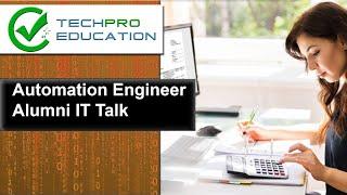 Automation Engineer Alumni IT Talk  | Techpro Education