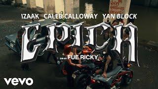 Caleb Calloway, iZaak, Yan Block - Epica (Official)