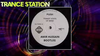 Push - Tranzy State of Mind (Amir Hussain Bootleg) [FREE DOWNLOAD]