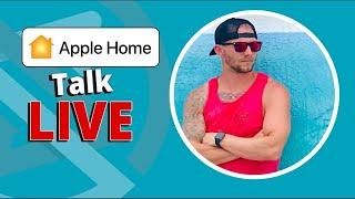 Apple Home Talk, New Smart Home Products Released, Smart Home News, + Live Q&A