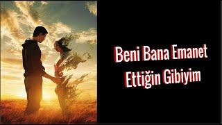 Beni Bana Emanet Ettiğin Gibiyim | Duygusal Şiir (Sesli)