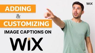 Adding and Customizing Image Captions on Wix