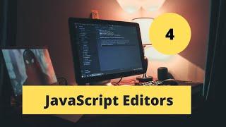 4 JavaScript Editors | JavaScript Crash Course By Darwish