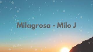 MILO J - MILAGROSA || LETRA