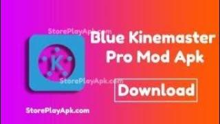 Kinemaster Diamond  Latest version | Kinemaster Blue Mod | No Error | No Watermark king master pro