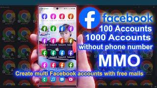 [MMO 2024] Create Facebook 100 -1000 Accounts without phone number, Create multi Facebook free mails