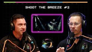 Shoot The Breeze #2