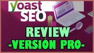 ⭐ Review de YOAST SEO PREMIUM en Español || Diferencias, Características, Precio... (WordPress) 2024