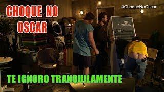 CHOQUE NO OSCAR 2019: Te ignoro tranquilamente