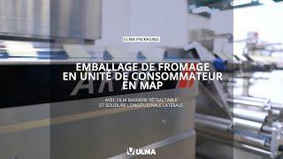 Emballage de fromage en unité de consommateur en MAP par ULMA Packaging