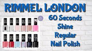 RIMMEL LONDON 60 SECONDS SUPER SHINE NAIL POLISH | SWATCHES | SOMETHING WEIRD HAPPENED?? 