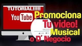 Como Promocionar Tu Video Musical o De Negocio en Youtube con Google Adwords