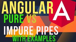 Pure, Impure Pipes in Angular |  #Angular pipes Examples