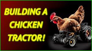 Chicken Tractor build - Raising baby chics