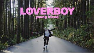 young friend - LOVERBOY (lyric video)