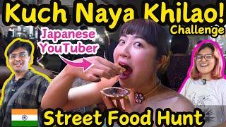 Japani ladki ke Indian Street Food Hunting kuch naya street food mujhe khilao!!! @AnimeTmTalks